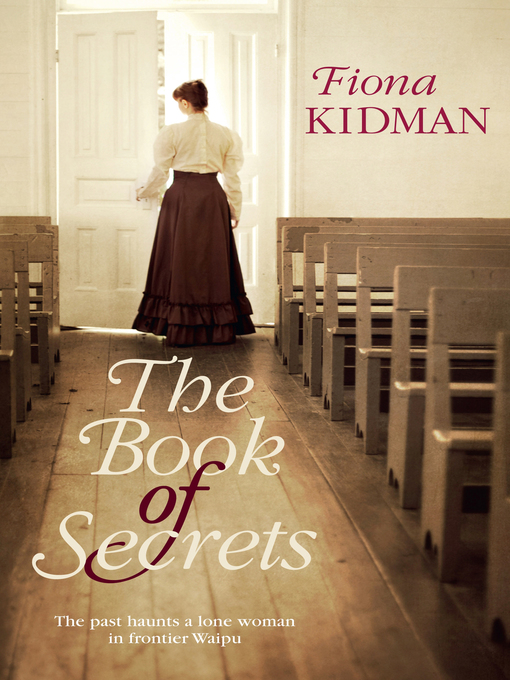 Title details for The Book of Secrets by Fiona Kidman - Available